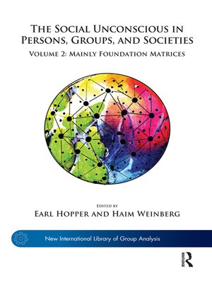 cover image of The Social Unconscious in Persons, Groups, and Societies